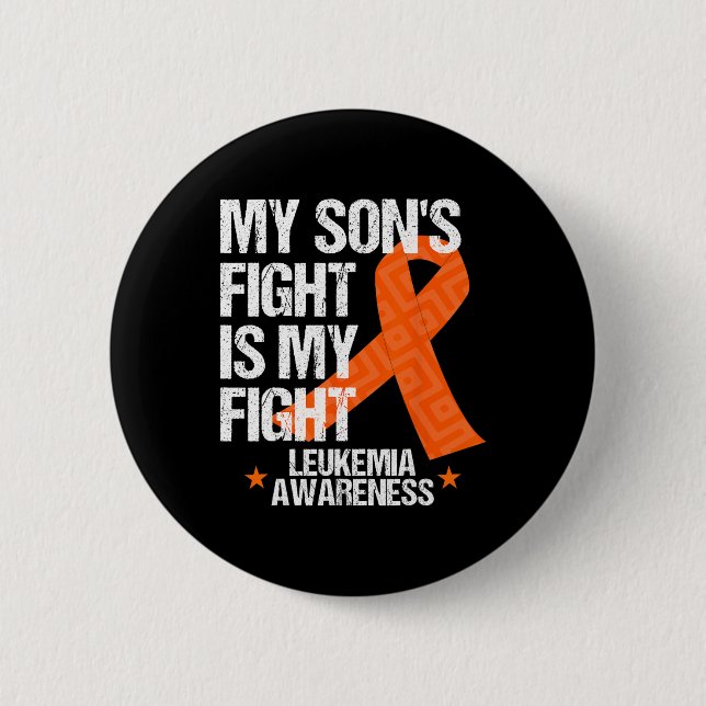 Leukemia Awareness  Son Fight Orange Ribbon Gift  Button (Front)