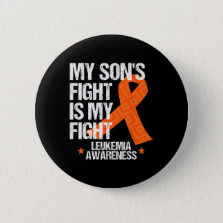 Leukemia Awareness  Son Fight Orange Ribbon Gift  Button