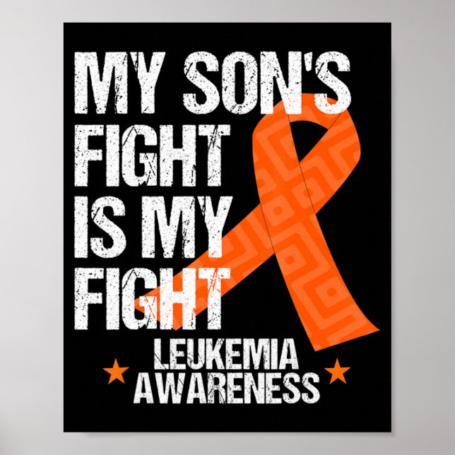 Leukemia Awareness  Son Fight Orange Ribbon Gift  Poster (Front)