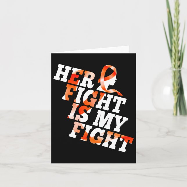Leukemia Awareness Warrior Her Fight Is My Fight G Card (Front)