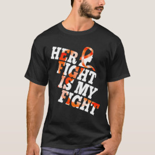 Leukemia Awareness Warrior Her Fight is My Fight G T-Shirt