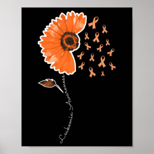 Leukemia Awareness Warrior Orange Ribbon Sunflower Poster