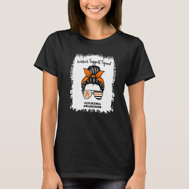 Leukemia Awareness Warrior Support Squad Messy Bun T-Shirt (Front)