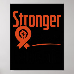 Leukemia Blood Cancer Awareness Stronger Warrior F Poster