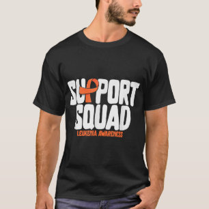 Leukemia Blood Cancer Support Squad Leukemia  T-Shirt