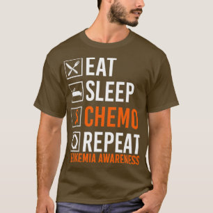 Leukemia Cancer Awareness Eat Sleep Chemo Repeat G T-Shirt