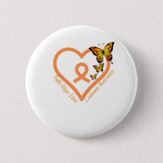 Leukemia Cancer Awareness - Faith Hope  Love Button