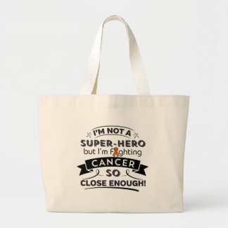 Leukemia Cancer Not a Super-Hero Large Tote Bag