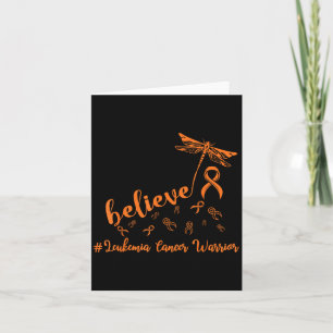 Leukemia Cancer Warrior Dragonfly Believe Hope Card
