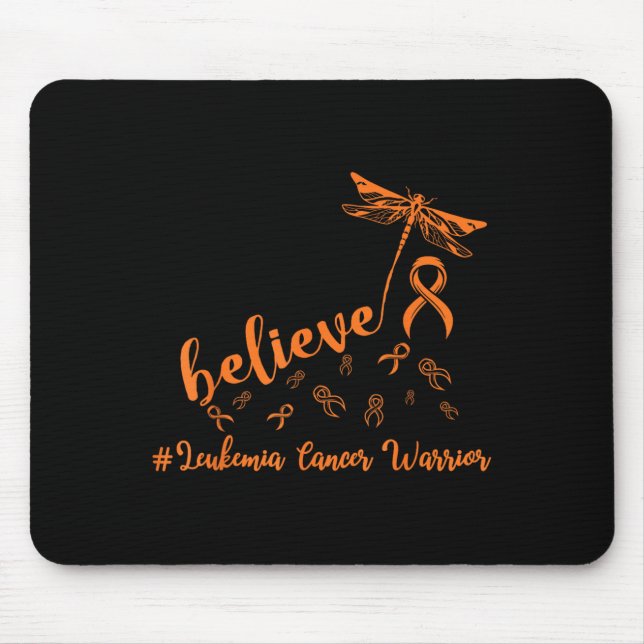 Leukemia Cancer Warrior Dragonfly Believe Hope  Mouse Pad (Front)