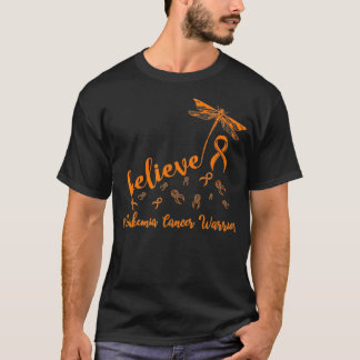 Leukemia Cancer warrior dragonfly believe Hope T-Shirt