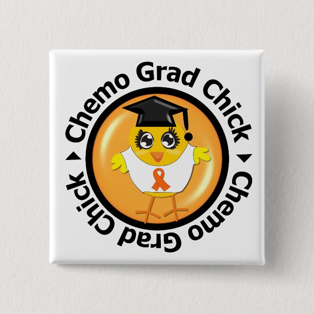 Leukemia Chemo Grad Chick Button (Front)