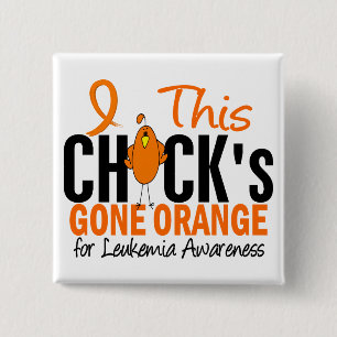 LEUKEMIA Chick Gone Orange Pinback Button