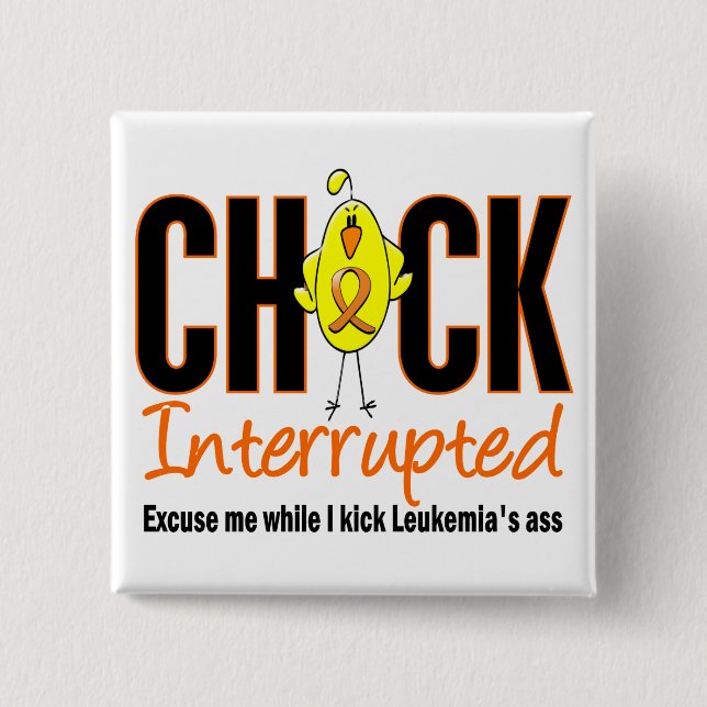 Leukemia Chick Interrupted Pinback Button (Front)