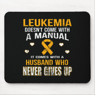 LEUKEMIA comes with a husband who never gives up t Mouse Pad