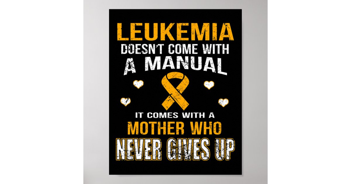 LEUKEMIA comes with a mother who never gives up t Poster Zazzle(01)
