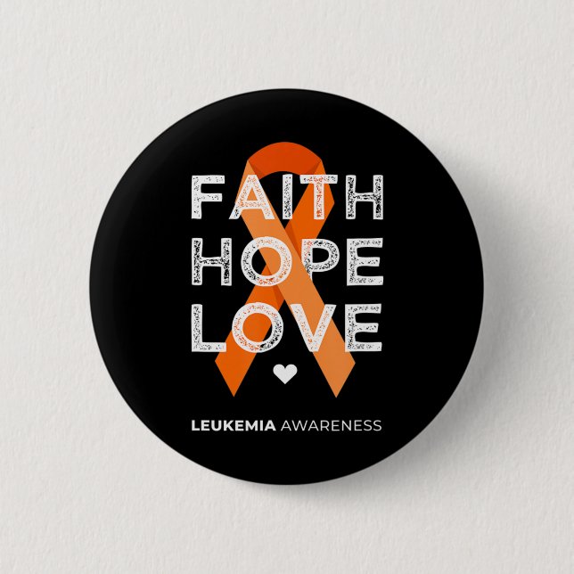 Leukemia Faith Hope Love Orange Ribbon Leukemia Aw Button (Front)