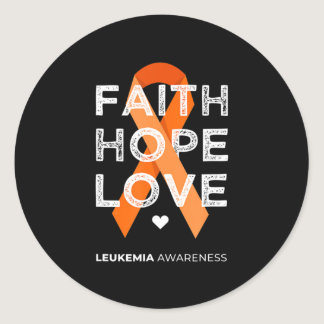 Leukemia Faith Hope Love Orange Ribbon Leukemia Aw Classic Round Sticker