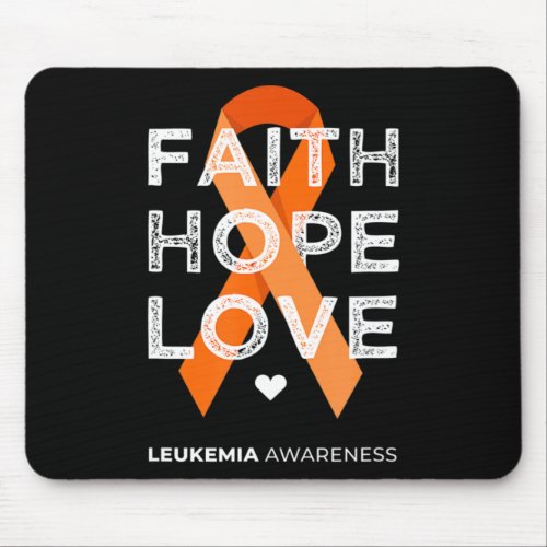 Leukemia Faith Hope Love Orange Ribbon Leukemia Aw Mouse Pad