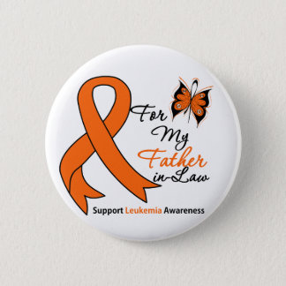 Leukemia - For My Father-in-Law Pinback Button