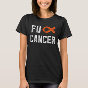 Leukemia Gifts For Women Fck Cancer Chemo F Cancer T-Shirt