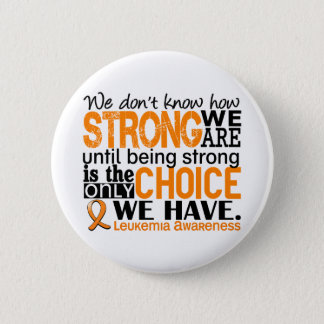 Leukemia How Strong We Are Button