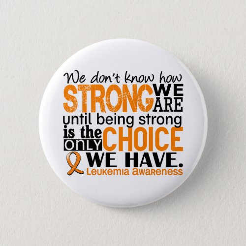 Leukemia How Strong We Are Button