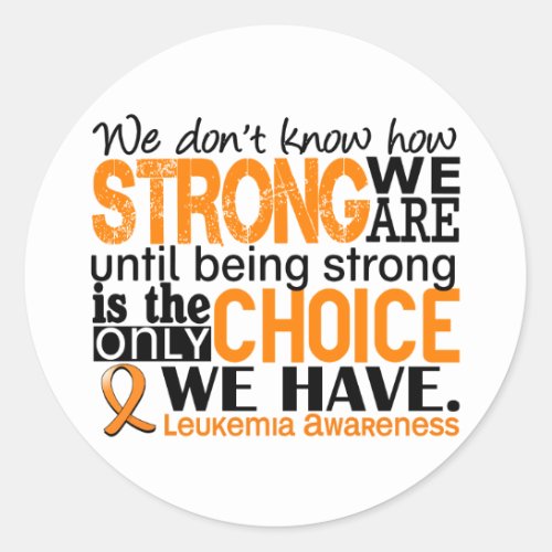 Leukemia How Strong We Are Classic Round Sticker