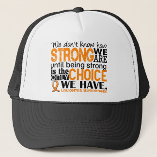 Leukemia How Strong We Are Trucker Hat