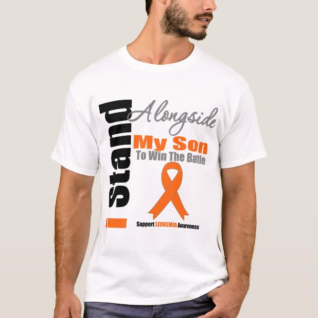 Leukemia I Stand Alongside My Son T-Shirt (Front)