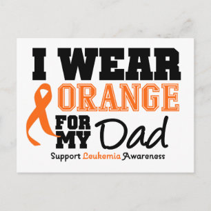Leukemia I Wear Orange For Dad Postcard