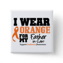 Leukemia I Wear Orange For Father-in-Law Pinback Button