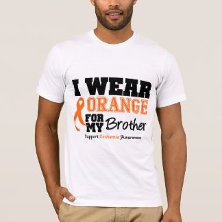 Leukemia I Wear Orange For My Brother T-Shirt
