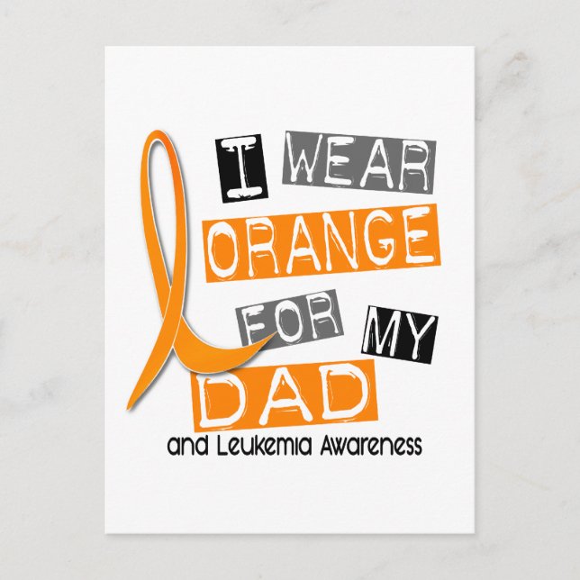 Leukemia I Wear Orange For My Dad 37 Postcard (Front)