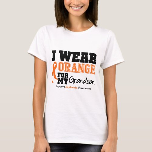 Leukemia I Wear Orange For My Grandson T_Shirt