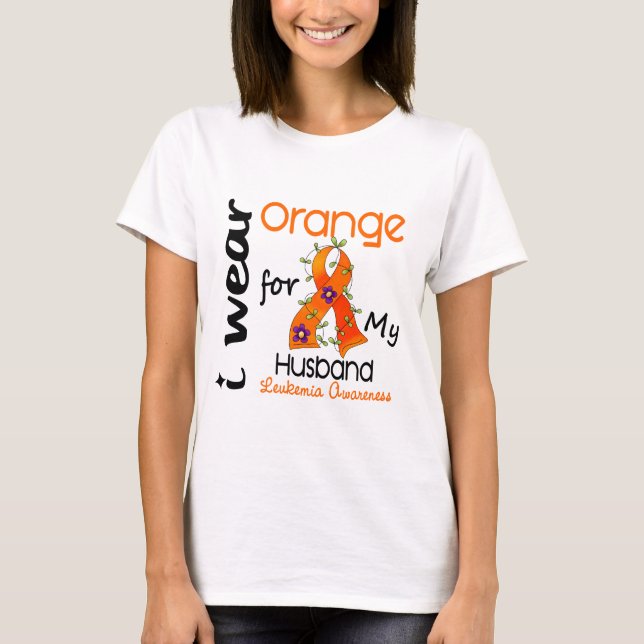 Leukemia I Wear Orange For My Husband 43 T-Shirt (Front)