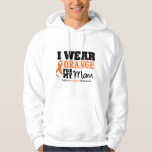 Leukemia I Wear Orange For My Mom Hoodie