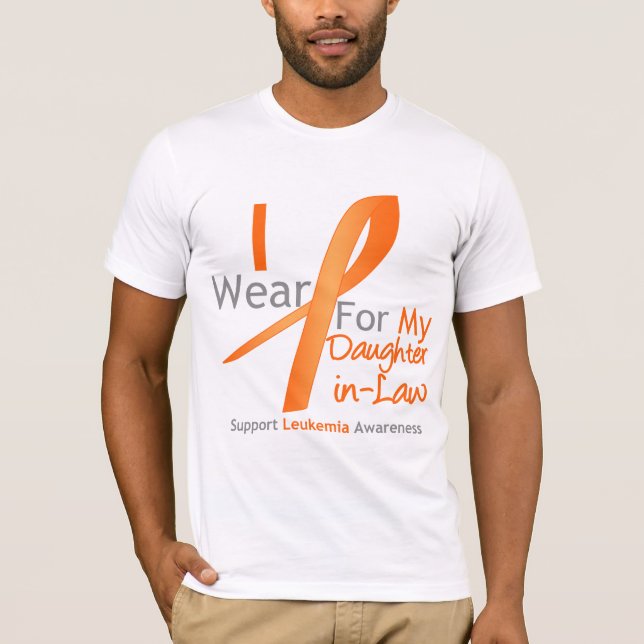 Leukemia I Wear Orange Ribbon Daughter-in-Law T-Shirt (Front)