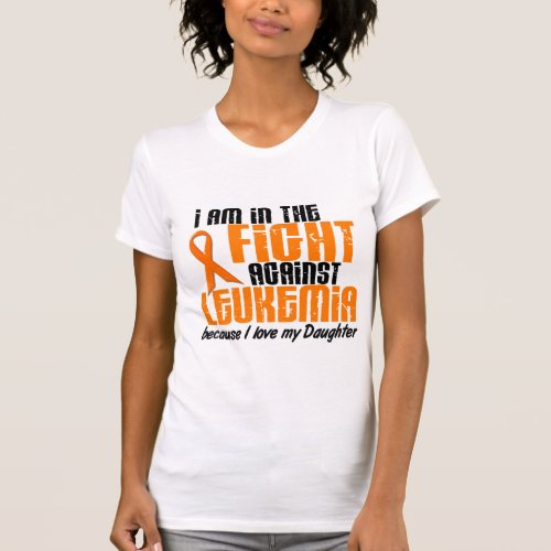LEUKEMIA In The Fight For My Daughter 1 T_Shirt