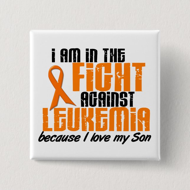 LEUKEMIA In The Fight For My Son 1 Pinback Button (Front)