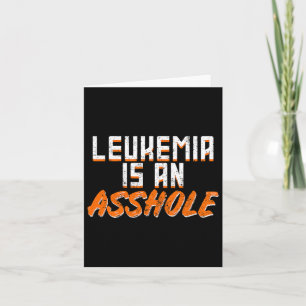 Leukemia Is An Hole Awareness Blood Cancer Survivo Card