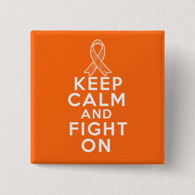 Leukemia Keep Calm and Fight On Pinback Button (Front)