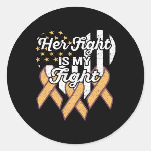 Leukemia Leukemia Awareness Her Fight Is My Fight Classic Round Sticker