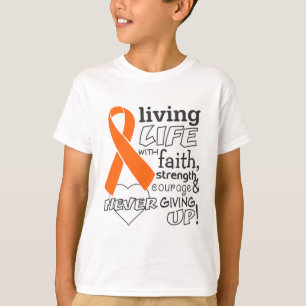 Leukemia Living Life With Faith T-Shirt