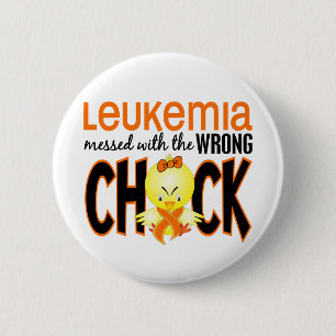 Leukemia Messed With The Wrong Chick Button