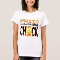 Leukemia Messed With The Wrong Chick T-Shirt