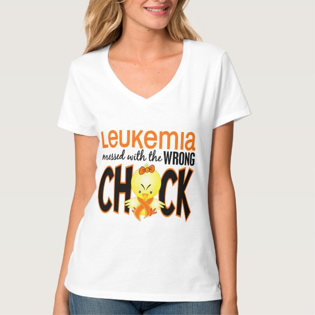Leukemia Messed With The Wrong Chick T-Shirt (Front)