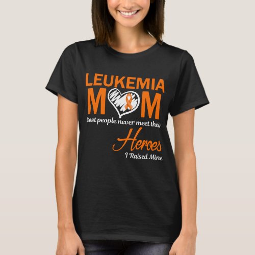 Leukemia Mom I Raised Mine T_Shirt