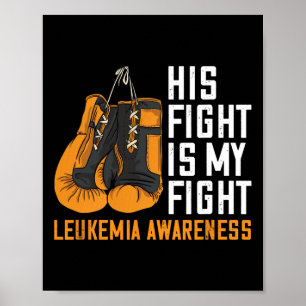 Leukemia My Fight Boxing Orange Ribbon Leukemia Aw Poster
