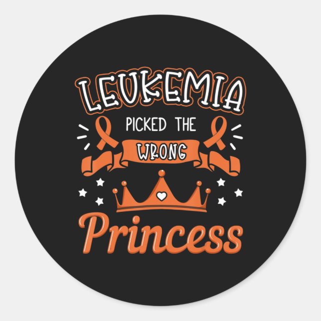 Leukemia Picked The Wrong Princess Cancer Awarenes Classic Round Sticker (Front)
